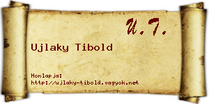 Ujlaky Tibold névjegykártya